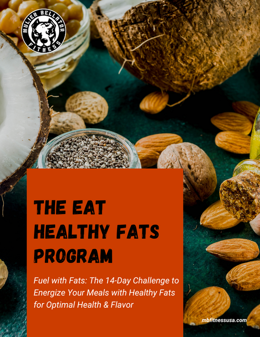The Eat Healthy Fats Program