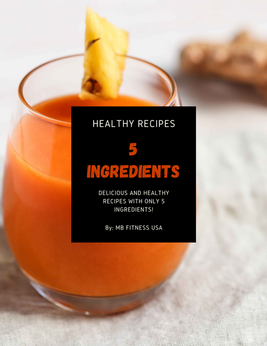 Healthy Recipes: 5-Ingredient Edition