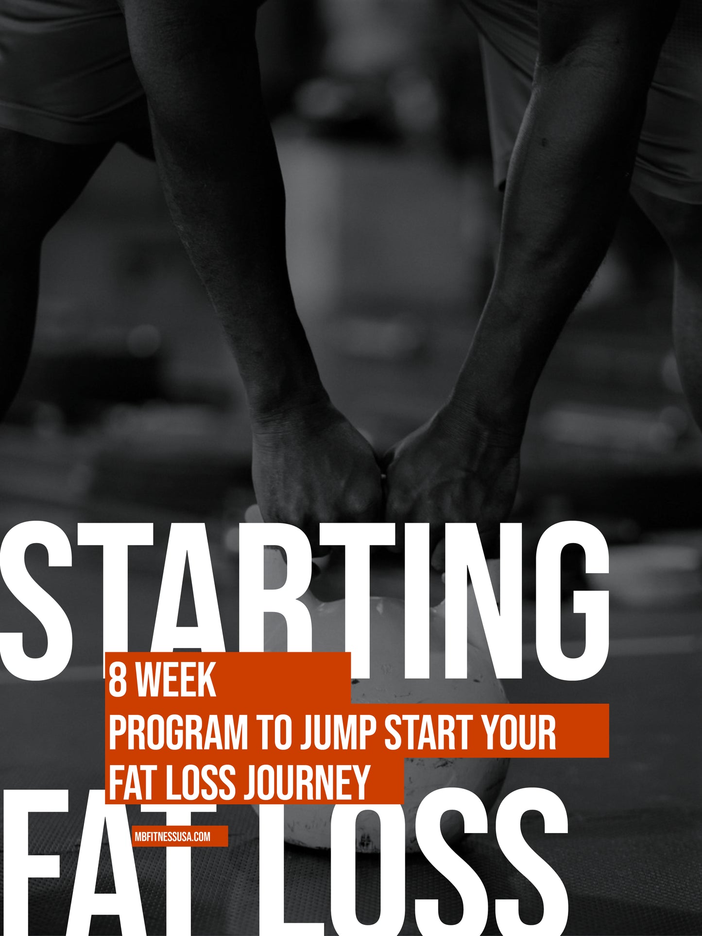 Starting Fat Loss: 8 Week Program